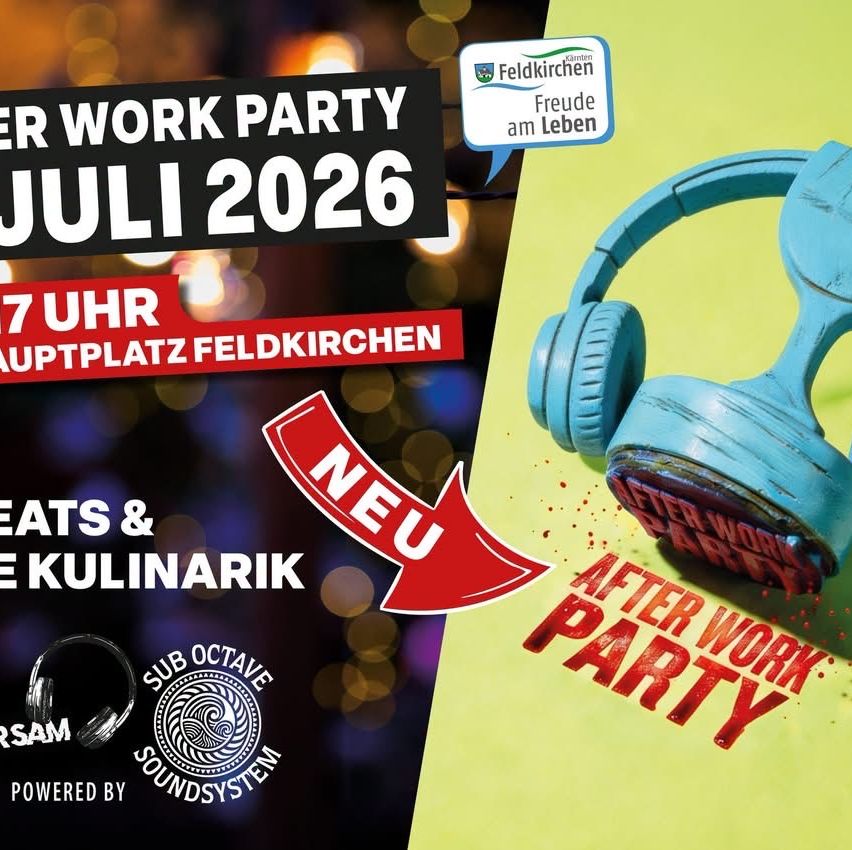 Post-work party in July 2026, at 7 pm in Feldkirchen. New culinary delights and beats with a red arrow pointing to the right.