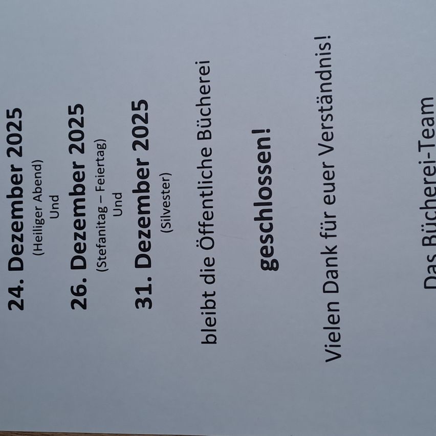 Das Bild zeigt ein weißes Blatt mit Text auf Deutsch. Es enthält Daten wie 24. Dezember 2025, 26. Dezember 2025 und 31. Dezember 2025. Es erwähnt 'Öffentliche Bucherei' und 'Verständnis'. Der Text drückt Dankbarkeit aus.
