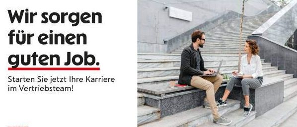 Zwei Personen sitzen auf einer Treppe mit einem Laptop. Einer spricht und der andere hört zu. Es steht: 'Wir sorgen für einen guten Job.' Es heißt auch: 'Starten Sie jetzt Ihre Karriere im Vertriebsteam!' Links ist ein QR-Code.