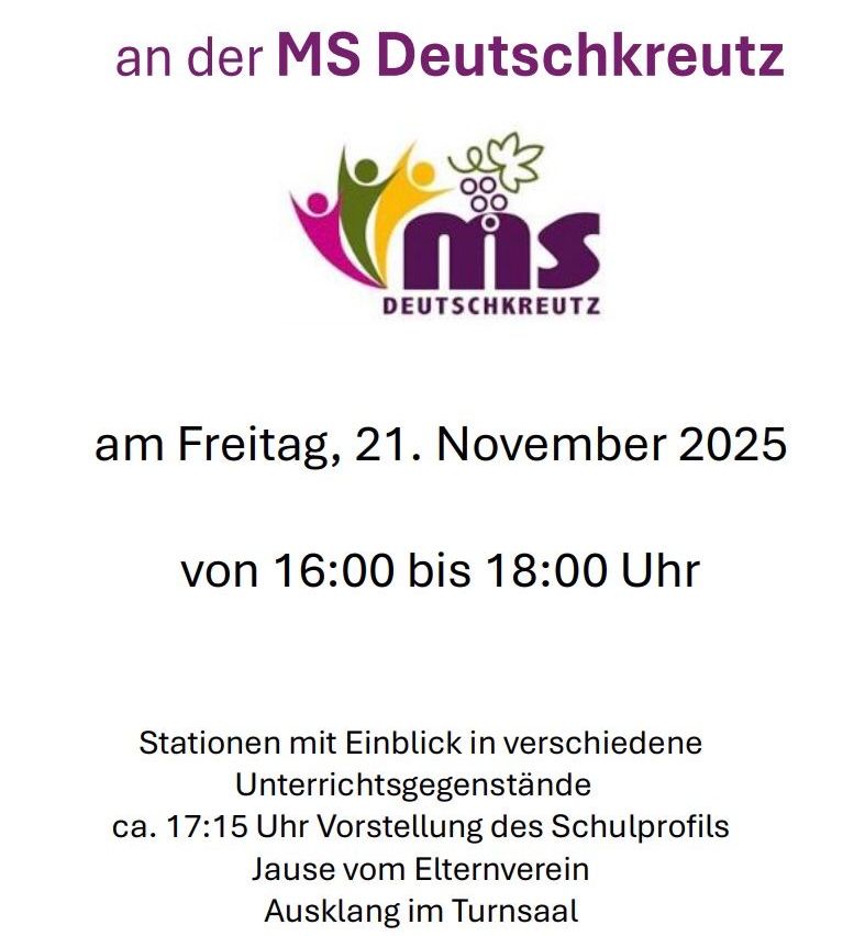 Poster for MS Deutschkreuz event on Friday, November 21, 2025, from 4:00 PM to 6:00 PM. Stations with insights into various teaching subjects. Around 5:15 PM, presentation of the school profile by parents' association.