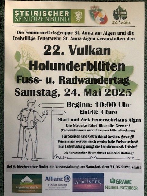 Plakat für die Vulkan-Wander- und Radtour am 24. Mai 2025, organisiert von der Senioren-Ortsgruppe St. Anna am Aigen und der Freiwilligen Feuerwehr St. Anna-Aigen. Die Veranstaltung beginnt um 10:00 Uhr mit einem Eintrittspreis von 4 Euro. Die Wanderung führt über die Grenze und erfordert einen Personalausweis oder Reisepass. Erfrischungen sind erhältlich, und es wird Familienmusik gespielt. Bei schlechtem Wetter wird die Veranstaltung auf Samstag, den 31.05.2025, verschoben.