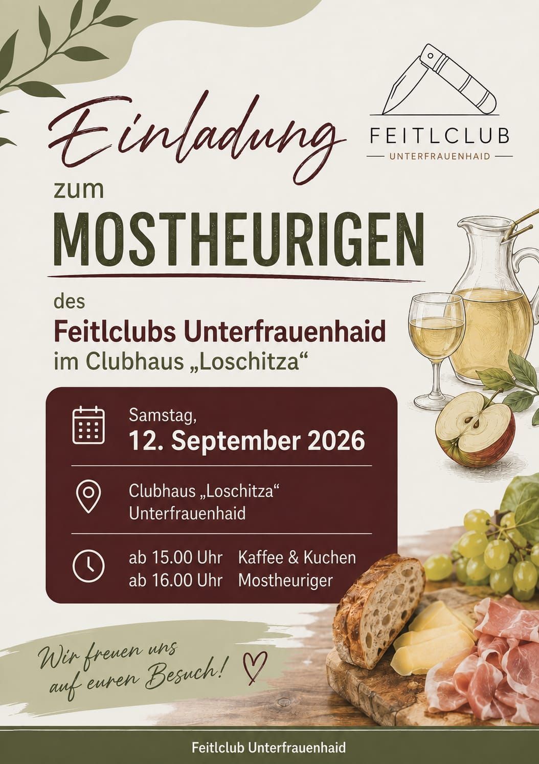 Einladung zum Mostheurigen des Feitlclubs Unterfrauenhaid im Clubhaus Loschitz am Samstag, 12. September 2026. Kaffee & Kuchen ab 15:00 Uhr, Mostheuriger ab 16:00 Uhr.