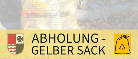 An advertisement for the collection of yellow bags. A yellow bag with the text 'Der gelbe Sack' is shown on a rocky surface. The text below reads 'ABHOLUNG-GELBER SACK'. A website address is also provided.