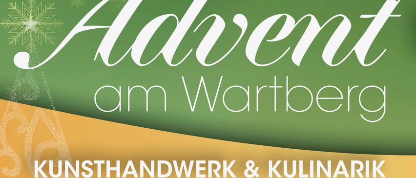 Eine Anzeige mit dem Text 'Adven am Wartberg' in großen weißen Buchstaben, vor einem grünen Hintergrund mit einem Schneeflockenmuster. Darunter stehen die Worte 'Handwerk & Kulin'.