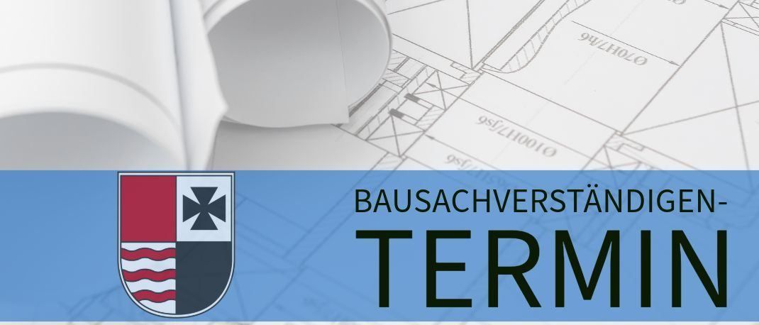 Architekturpläne sind auf einem weißen Hintergrund aufgerollt. Der Text 'BAUSACHVERSTÄNDIGEN-TERMIN' erscheint prominent in Schwarz. Unten befindet sich ein Logo und eine Website-Adresse.