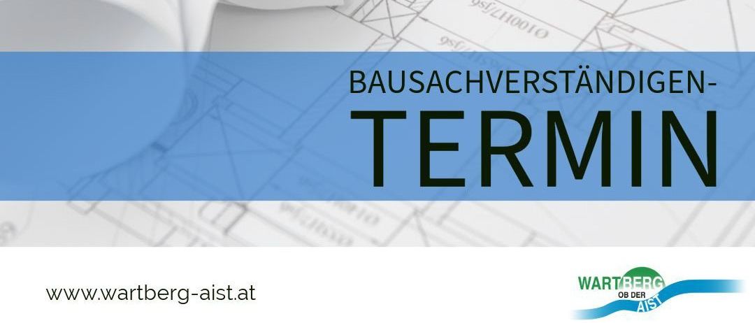 Ein blauer Banner mit weißem Text steht für 'Bausachverstand TERMI'. Darunter befindet sich ein weißes Blatt Papier mit einigen Zeichnungen und einer Website-Adresse 'wartberg-aist.at'. Der Hintergrund hat ein Muster aus Linien und Zahlen.