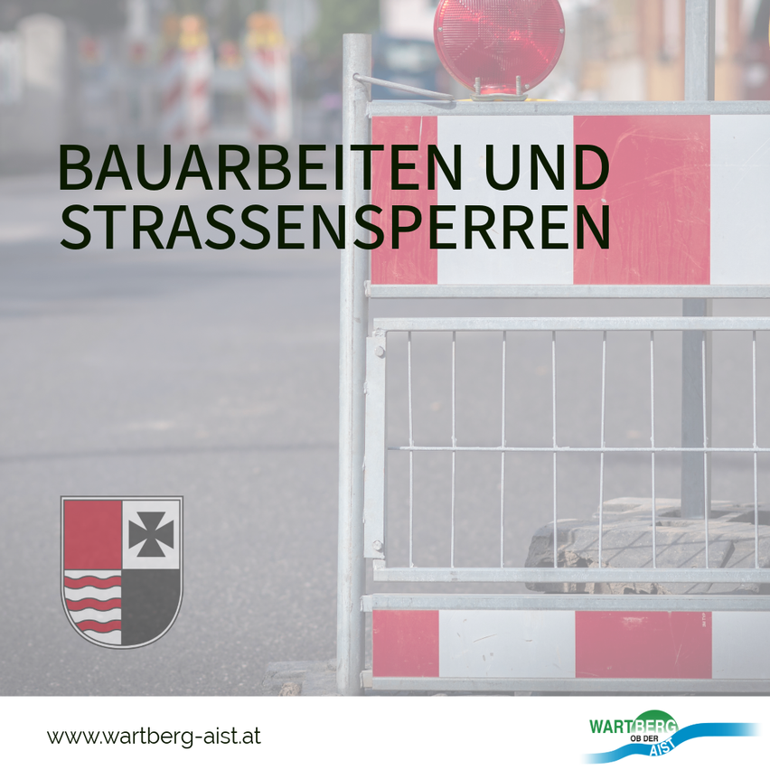 Ein Bauschild mit den Worten 'Bauarbeiten und Strassensperren' auf Deutsch, das auf Bauarbeiten und Straßensperrungen hinweist. Ein Logo und eine Website sind ebenfalls vorhanden.