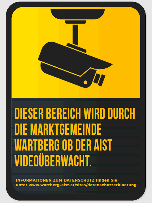 This area is under video surveillance by the municipality of Wartberg ob der Aist.