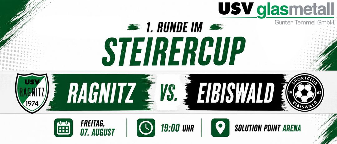 Plakat für die erste Runde des Steirercup-Fußballturniers. Es zeigt die Teams Gnitz und Eibiswald. Das Spiel ist für August um 19:00 Uhr angesetzt.