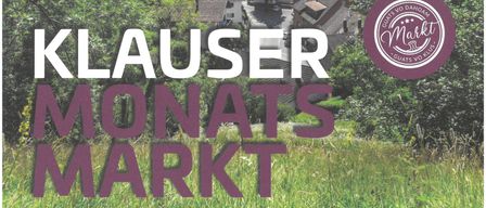 Plakat für Klauser Monatsmarkt-Veranstaltung im Jahr 2025. Es zeigt Termine von April bis September. Die Veranstaltung beginnt um 16 Uhr und endet um 19 Uhr. Der Slogan lautet 'Gut von hier - Gut von Klaus.'