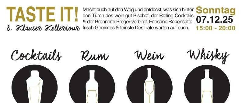 Ein Plakat mit vier Getränke-Symbolen in schwarzen Kreisen. Eine Flasche Wein, eine Flasche Whisky, ein Glas Wein und eine Flasche Rum. Der Text lautet, Probiert es aus! Hinter den Türen der Weinkellerei von Herbert Bischof, Rolling Cocktails und Brennerei Brogger. Sonntag 12/25. 15:00 - 20:00.