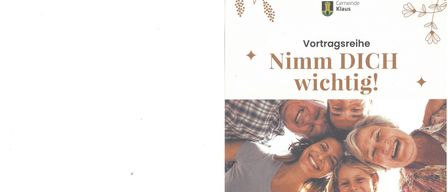 Poster for a health lecture series by Gemeinde Klaus. It features smiling faces of people and the slogan 'Nimm DICH wichtig!' It includes information on prevention and family well-being. Free entry and supported by local volunteers.