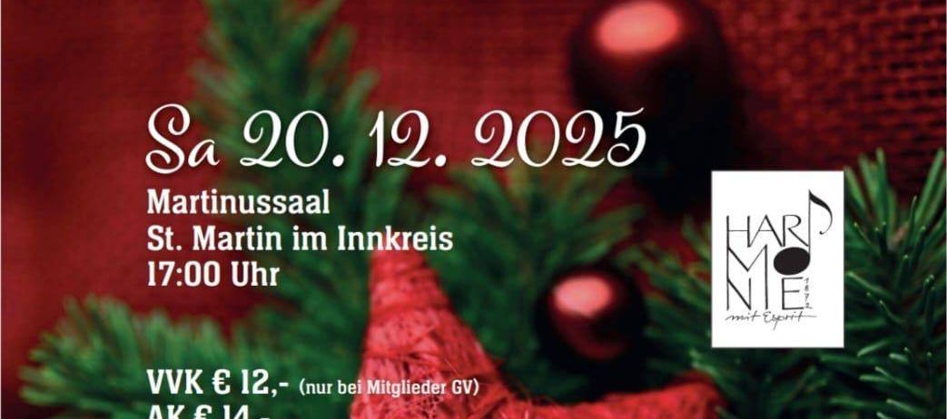 Plakat für ein Weihnachtskonzert des Gesangsvereins Harmonie. Datum ist der 20. Dezember 2025. Ort ist St. Martin im Innkreis. Beginn um 17:00 Uhr. Ticketpreise sind angegeben.