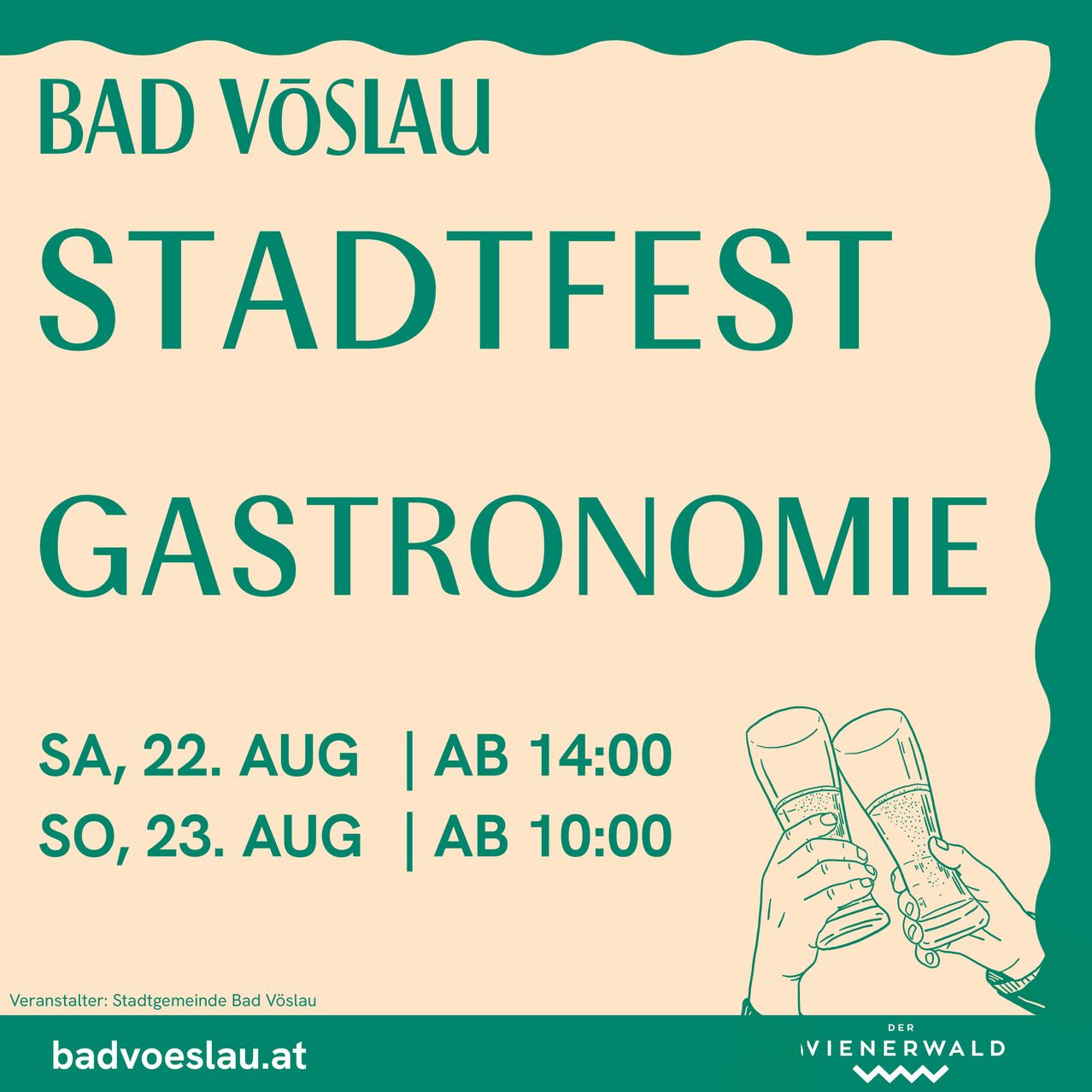 Plakat für Bad Vöslau Stadtfest Gastronomie, mit zwei Händen, die Biergläser halten, und Datum und Uhrzeit für das Event.
