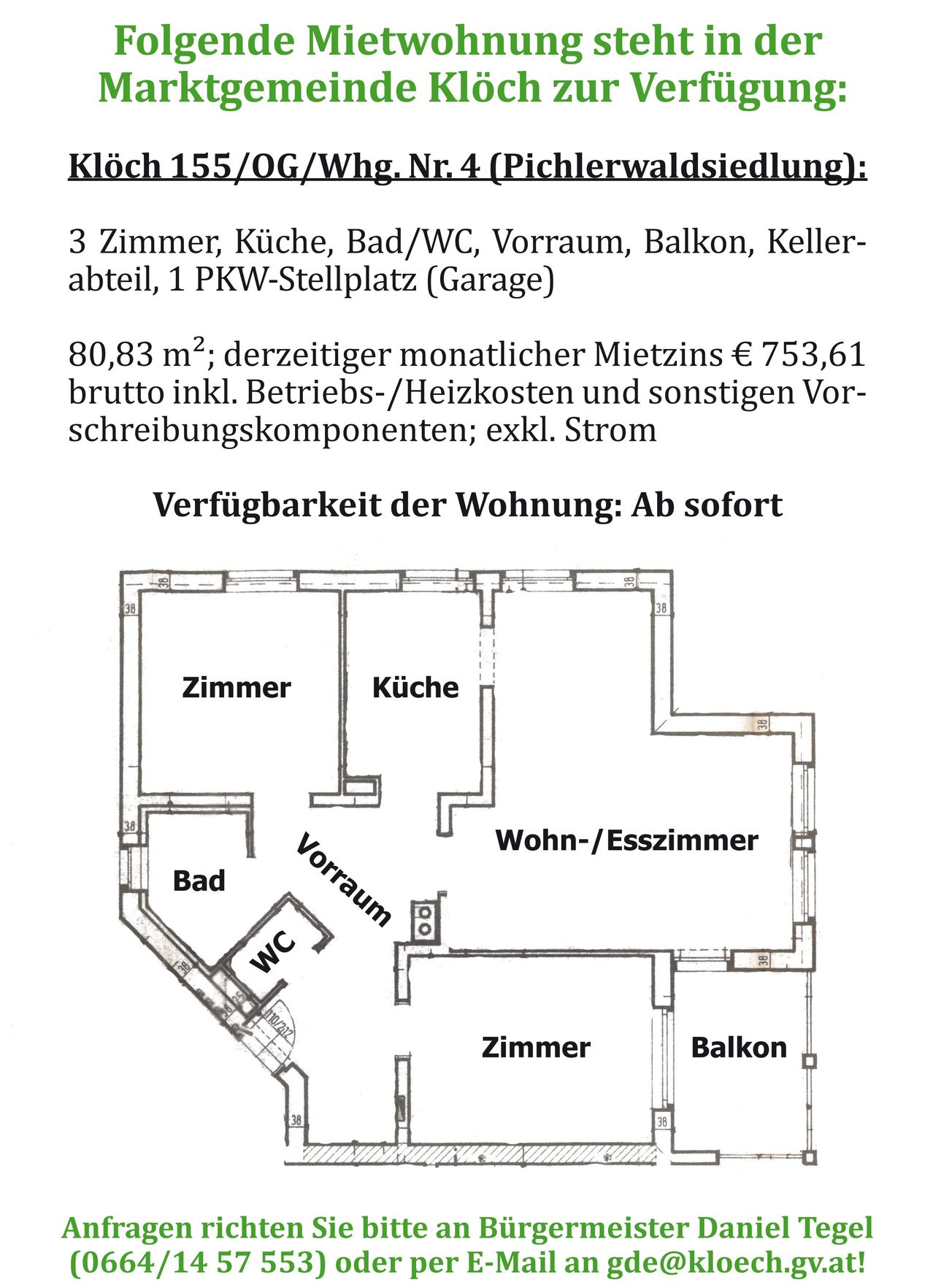 Das Bild zeigt einen Grundriss einer Drei-Zimmer-Wohnung. Es beinhaltet drei Zimmer, eine Küche, ein Bad/WC, einen Vorraum, einen Balkon, einen Kellerabteil und einen PKW-Stellplatz (Garage). Die Gesamtfläche beträgt 80,83 m². Der derzeitige monatliche Mietzins beträgt 753,61 Euro brutto inkl. Betriebs-/Heizkosten und sonstigen Vorschreibungskomponenten; exkl. Strom. Verfügbarkeit: Ab sofort.