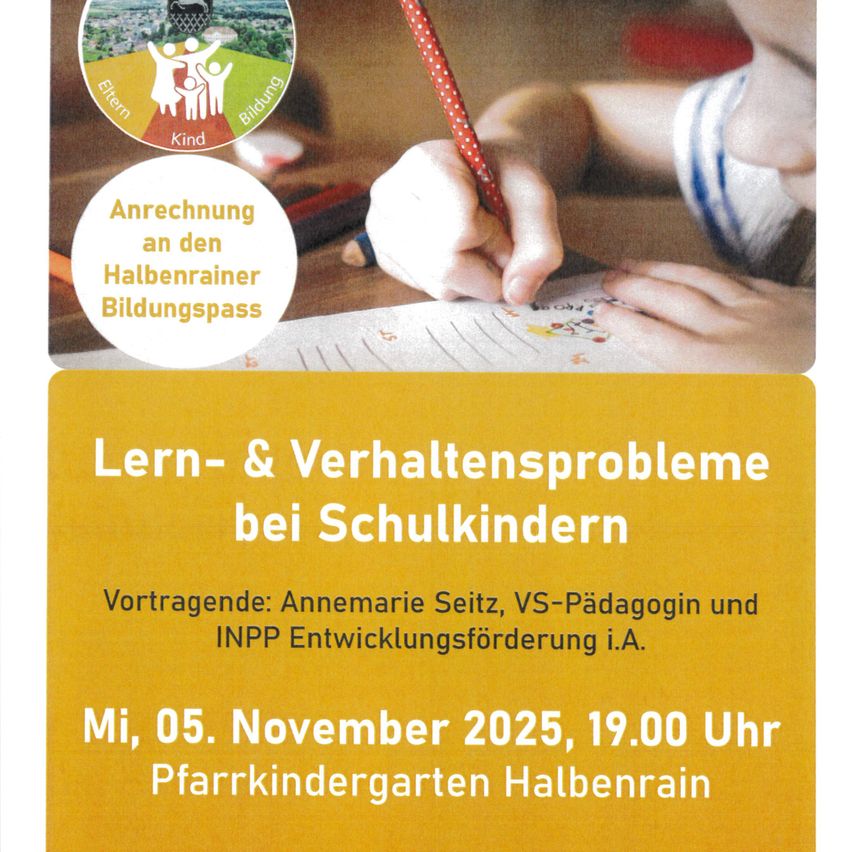 Plakat für eine Präsentation über Lern- und Verhaltensprobleme bei Schulkindern, mit Annemarie Seitz und INPP. Datum: 5. November 2025, um 19:00. Ort: Pfarrkindergarten Halbenrain.