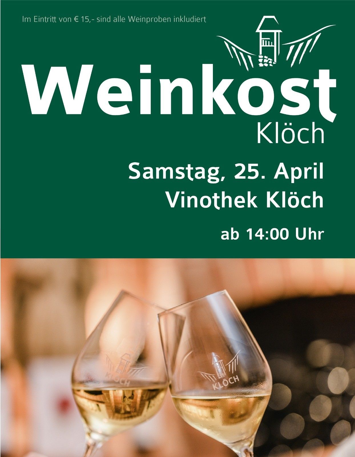 Plakat für die Weinkost Kloch Veranstaltung am Samstag, 25. April, ab 14:00 Uhr in der Vinothek Kloch. Zwei Weingläser sind mit einem unscharfen Hintergrund abgebildet.