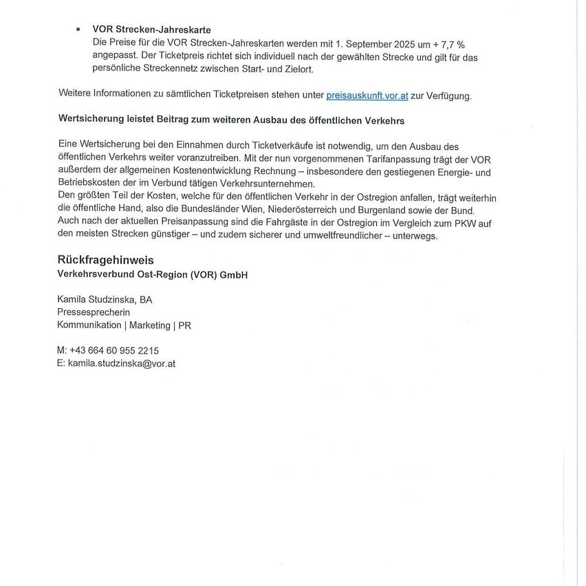 Die Preise für die VOR Strecken-Jahreskarten werden mit 1. September 2025 um + 7,7 % angehoben. Der Ticketpreis richtet sich individuell nach der gewählten Strecke und gilt für das gesamte Streckennetz zwischen Start- und Zielort.