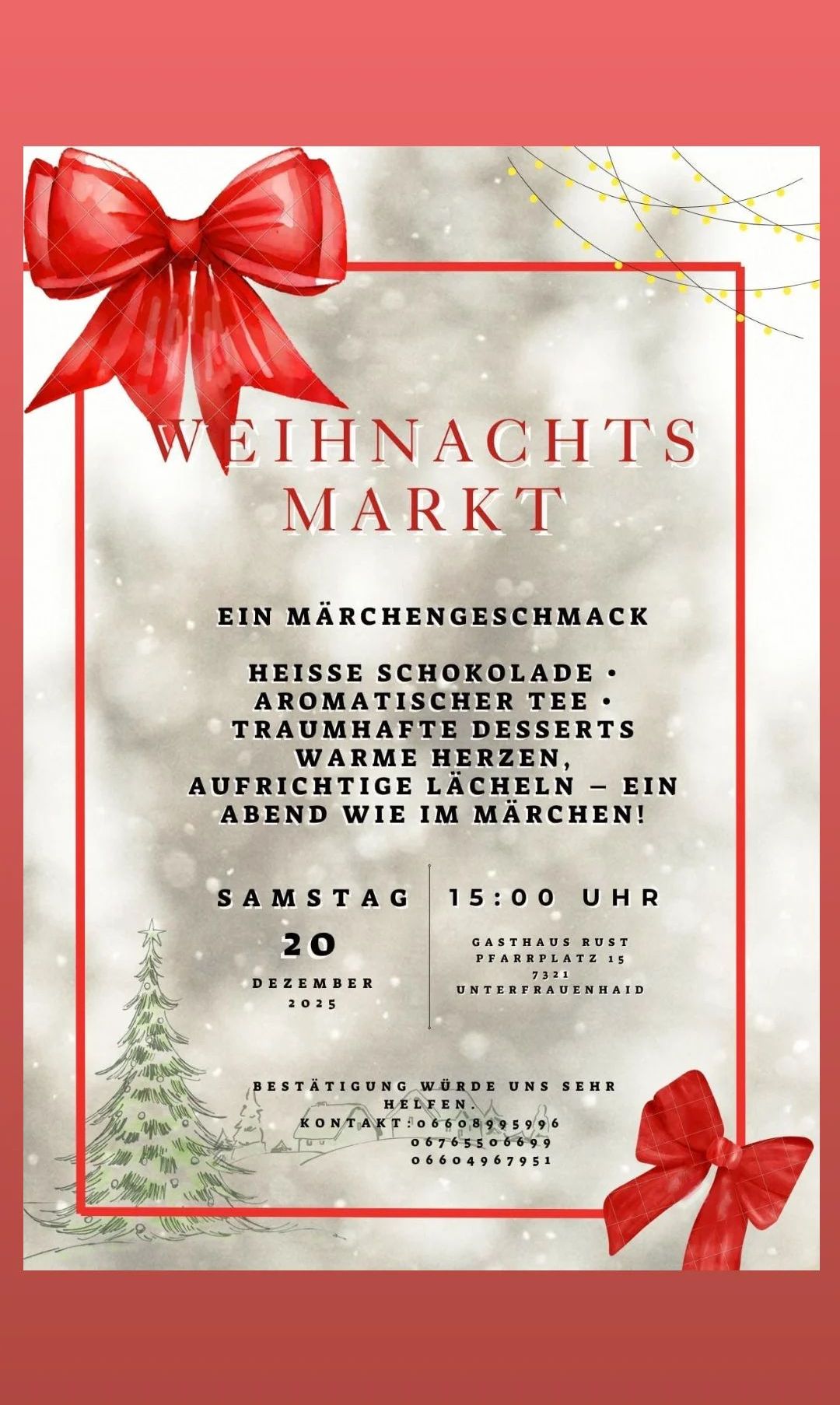 Ein Weihnachtsmarkt mit Märchengeschmack, mit heißer Schokolade, aromatischem Tee, traumhaften Desserts, warmen Herzen und verzaubernden Lächeln, am Samstag, 20. Dezember 2025 um 15:00 Uhr im Gasthaus Rust.