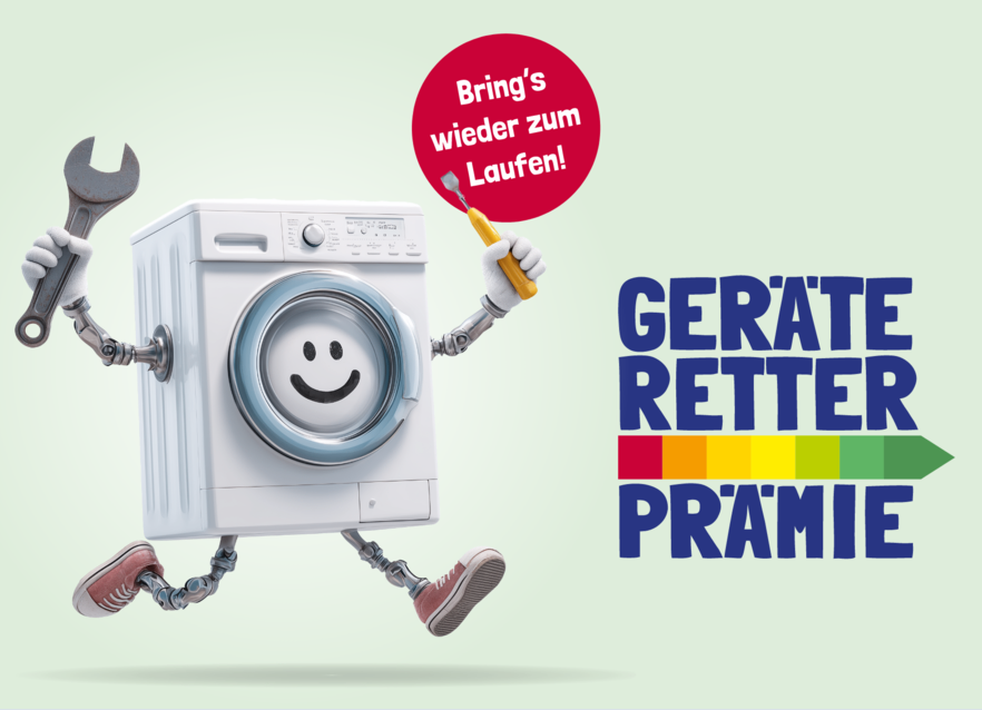 An image shows a washing machine with a wrench and screwdriver, symbolizing repair. It has a smiley face, indicating reliability. The text reads 'Bring's wieder zum Laufen!' and 'Geräte Retter Prämie'.