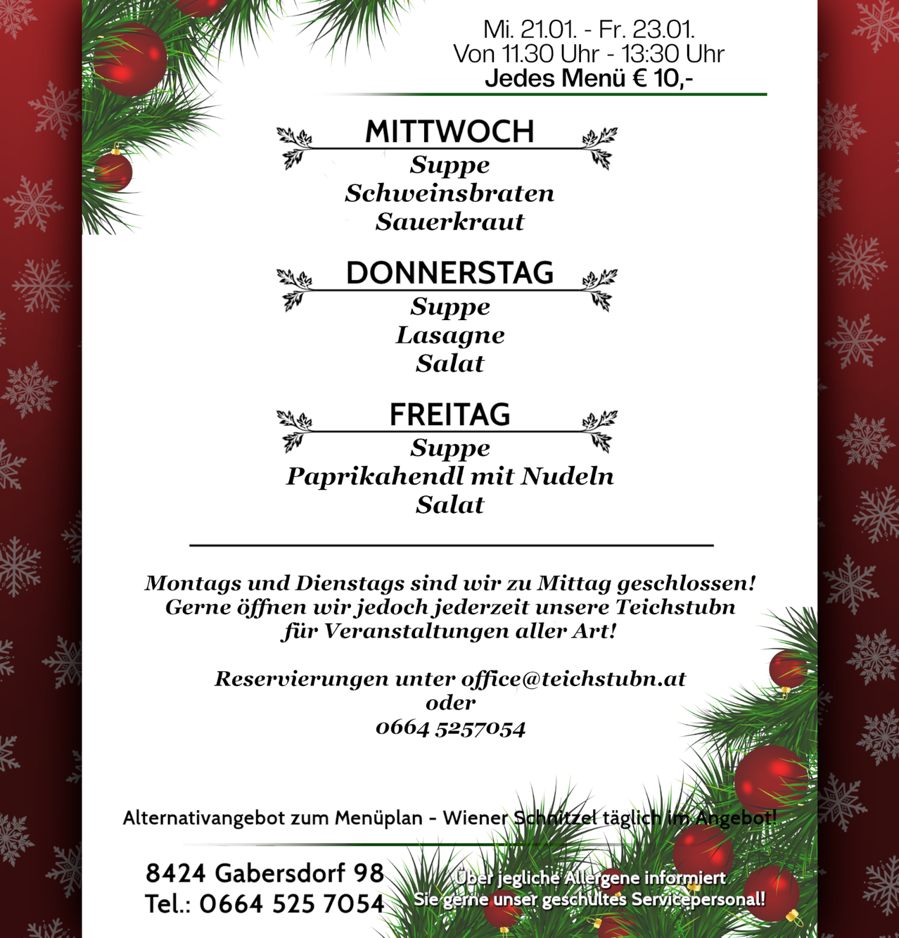 Weekly menu for Wednesday, Thursday, and Friday includes soups, meats, and salads. Reservations can be made at office@teichstubn.at or 0664 5257054. Closed on Monday and Tuesday. Contact for events.