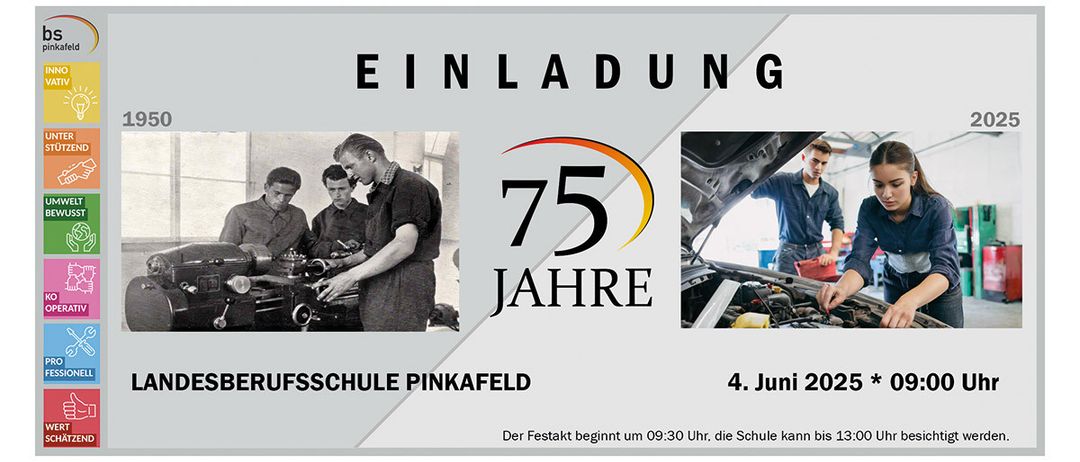 Einladung zur 75-Jahr-Feier der Berufsschule Pinkafeld am 4. Juni 2025. Die Veranstaltung beginnt um 09:30 Uhr, die Schule ist bis 13:00 Uhr geöffnet.