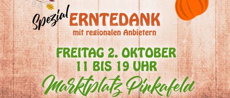 Erntedank mit regionalen Angeboten am Freitag, 2. Oktober, auf dem Pinkafelder Bauern- und Handwerksmarkt.