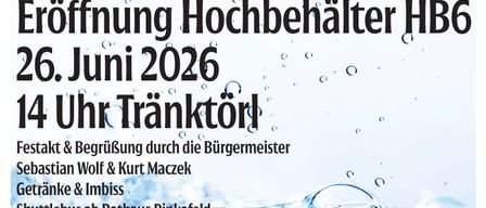Pinggau und Pinkafeld laden herzlich zur Eröffnung des Hochbehälters im Juni 2026 ein. Begrüßung durch die Bürgermeister Wolf & Kurt Maczek & Imbiss. Ort: Rathaus Pinkafeld. Die Veranstaltung findet bei jedem Wetter statt. Shuttlebus bis 19. Juni unter T 03357/42351-18.