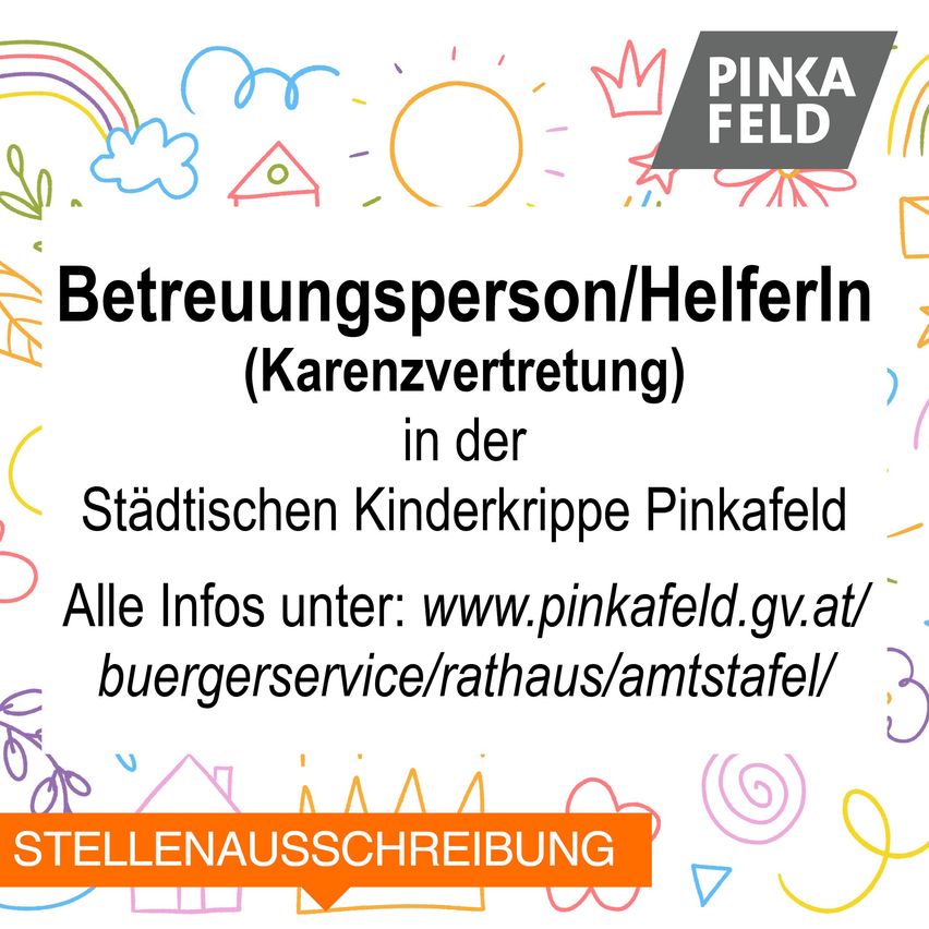 Eine Anzeige für eine Kinderbetreuungsstelle in Pinkafeld mit einem farbenfrohen Hintergrund, der verschiedene Formen und Muster enthält. Der Text ist in fetter schwarzer Schrift gehalten und bietet Informationen zur Bewerbung für die Stelle.