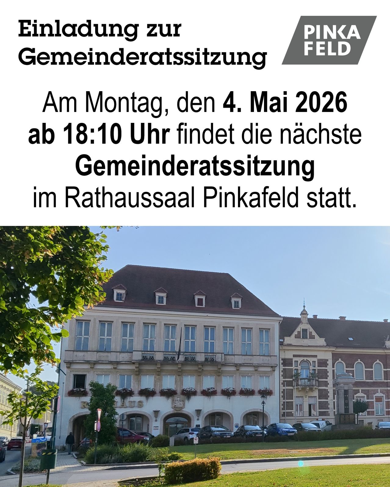 Gemeinderatssitzung in Feld. Am Montag, den 4. Mai 2026, ab 18:10 Uhr findet die nächste Gemeinderatssitzung im Rathaussaal Pinkafeld statt.