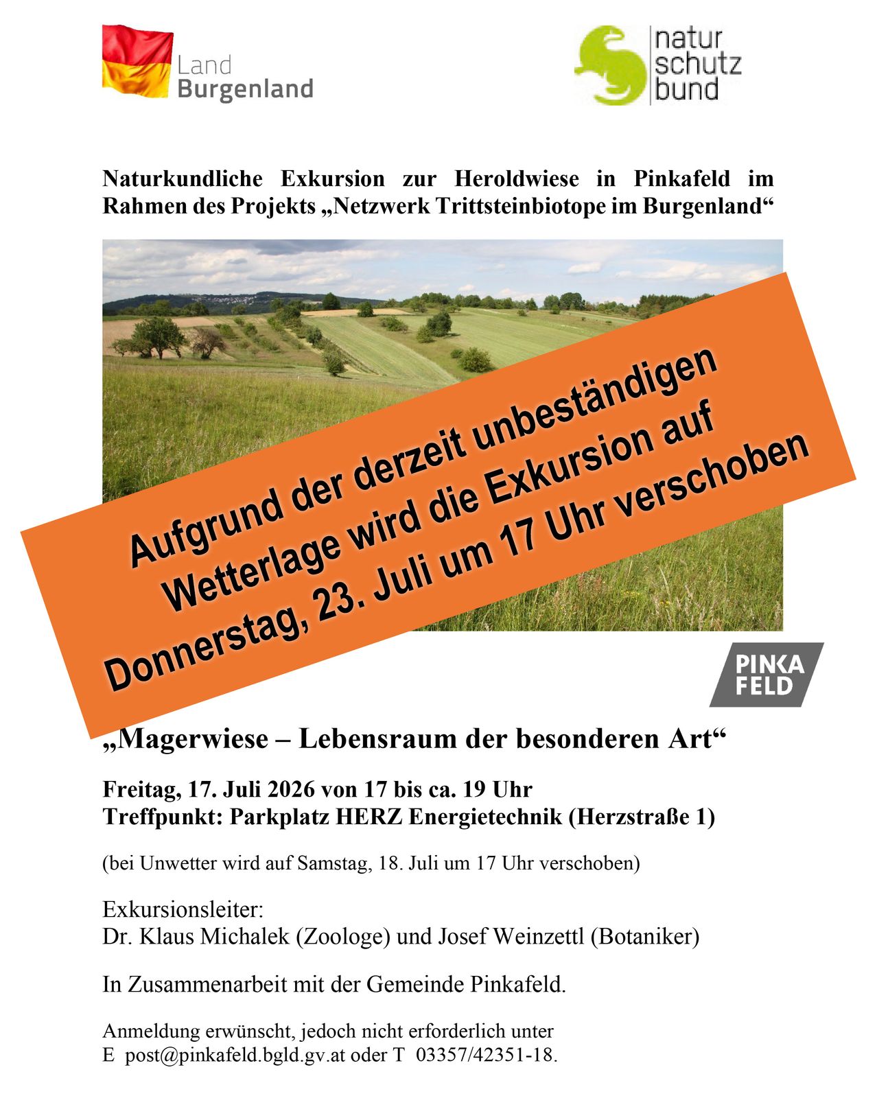 Plakat für eine Naturwanderung zur Heroldwiese in Pinkafeld, Burgenland, geplant für den 23. Juli um 17 Uhr. Die Veranstaltung wird aufgrund des Wetters verschoben. Treffpunkt am Parkplatz von Herz Energietechnik. Geführt von Dr. Klaus Michalek (Zoologe) und Josef Weinzetl (Botaniker).
