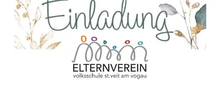 Einladung vom Elternverein der Volksschule st. Veit am Vogau zur Jahreshauptversammlung. Das Logo zeigt grünen Text, bunte Kreise und Blumenmotive.