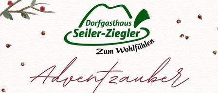 Einladung zur Adventzauber-Veranstaltung im Dorfgasthaus Seiler-Ziegler am 21.12.2025 ab 16 Uhr. Genießen Sie Glühwein, Punschvariationen und Live-Musik. Feiern Sie gemeinsam den 4. Advent!