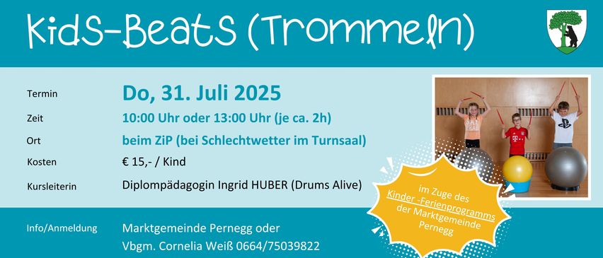 Plakat für ein Trommelevent am 31. Juli 2025 ab 12:00 Uhr oder 13:00 Uhr (ca. 2 Stunden). Veranstaltet von Ingrid Huber (Drums Alive). Kontakt: Pernegg oder Cornelia Weiß unter 0664/75039822.