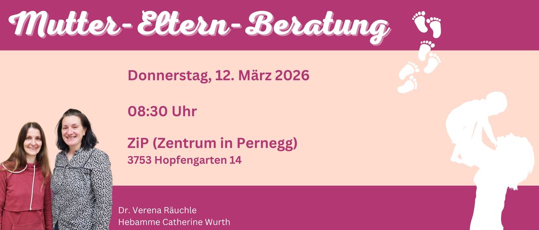 Eltern-Beratungsveranstaltung am Mittwoch, 12. März 2026, um 15:00 Uhr im Zentrum in Pernegg, Hopfengarten 14. Organisiert von Anna Rauchle und Catherine Wurth.