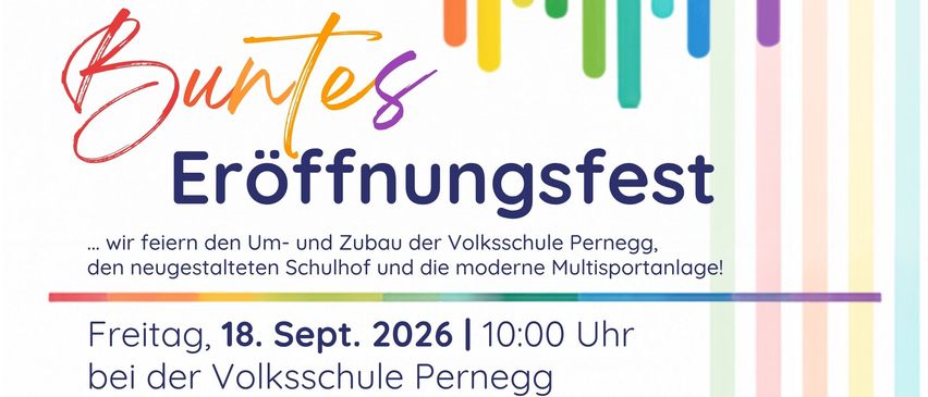 Plakat zur Eröffnungsfeier der Volksschule Perneg. Die Veranstaltung umfasst eine festliche Eröffnungszeremonie, die Eröffnung einer modernen Sportanlage und verschiedene Aktivitäten für Familien und Kinder.