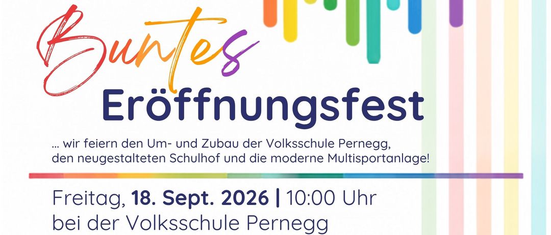 Plakat zur Eröffnungsfeier der Volksschule Perneg. Die Veranstaltung umfasst eine festliche Eröffnungszeremonie, die Eröffnung einer modernen Sportanlage und verschiedene Aktivitäten für Familien und Kinder.