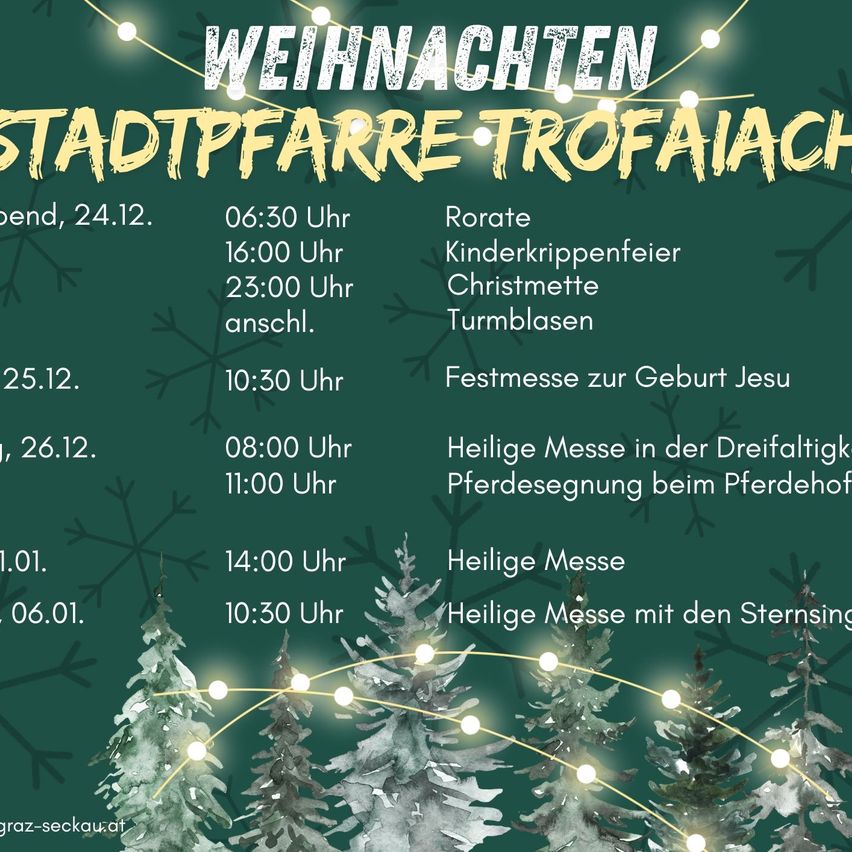 Das Bild ist ein Zeitplan für Weihnachtsveranstaltungen in Trofaiach, Österreich. Es listet verschiedene Messen und Veranstaltungen zu verschiedenen Terminen und Uhrzeiten auf.