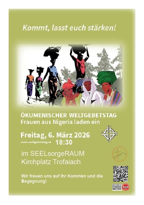 Plakat für den ökumenischen Gebetstag mit Frauen aus Nigeria. Veranstaltung am Freitag, 6. März 2026, um 18:30 im SEELsorgeRAUM am Kirchplatz Trofaiach. QR-Code für Veranstaltungsdetails.