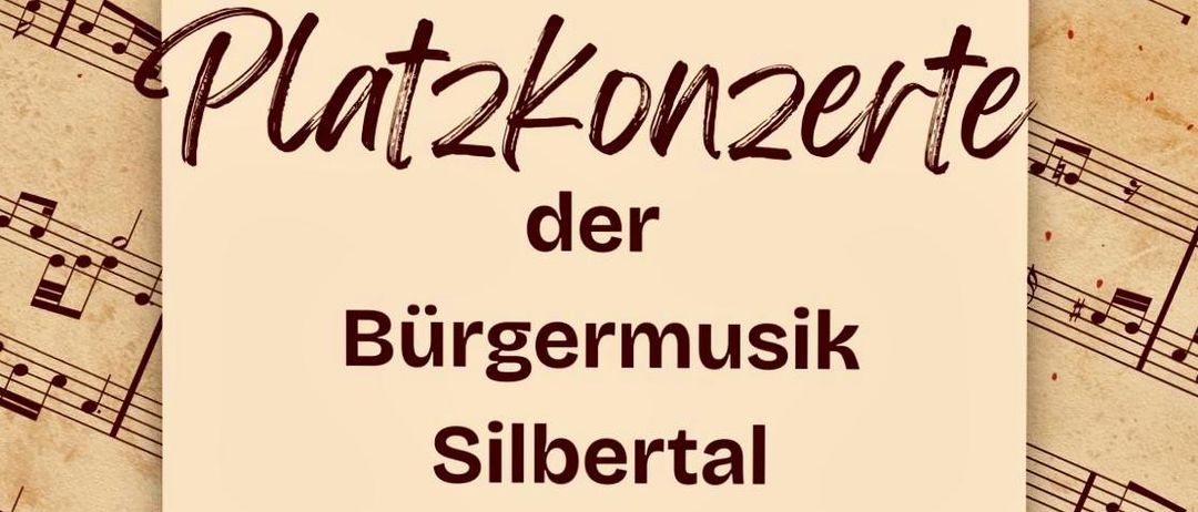 Plakat fur Platzkonzerte der Burgermusik Silbertal, Termine 31.07, 07.08, 14.08, Zeit 20:30, bei Gemeindeamt Silbertal, nur bei gutem Wetter.