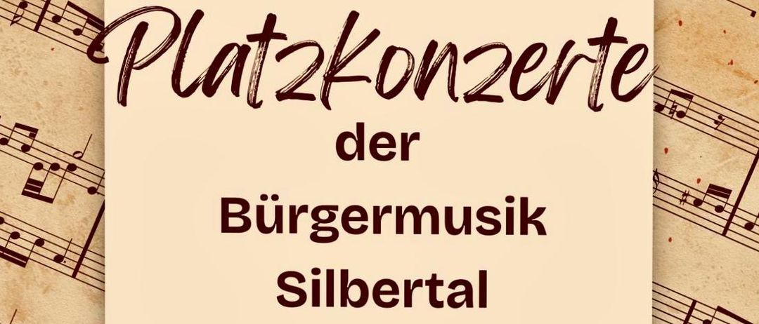 Plakat für Silbertals Platzkonzerte mit Terminen 31.07, 07.08, 14.08 und Zeit 20:30 Uhr im Gemeindeamt Silbertal, nur bei gutem Wetter.