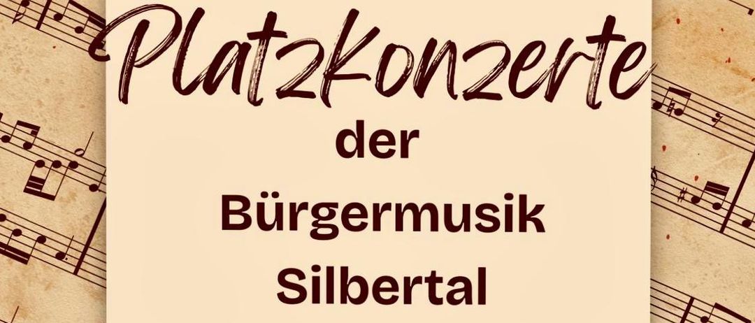 Eine Ankündigung für Platzkonzerte der Bürgermusik Silbertal, geplant für den 31. Juli, 7. August und 14. August, Beginn um 20:30 Uhr beim Gemeindeamt Silbertal, bei gutem Wetter.