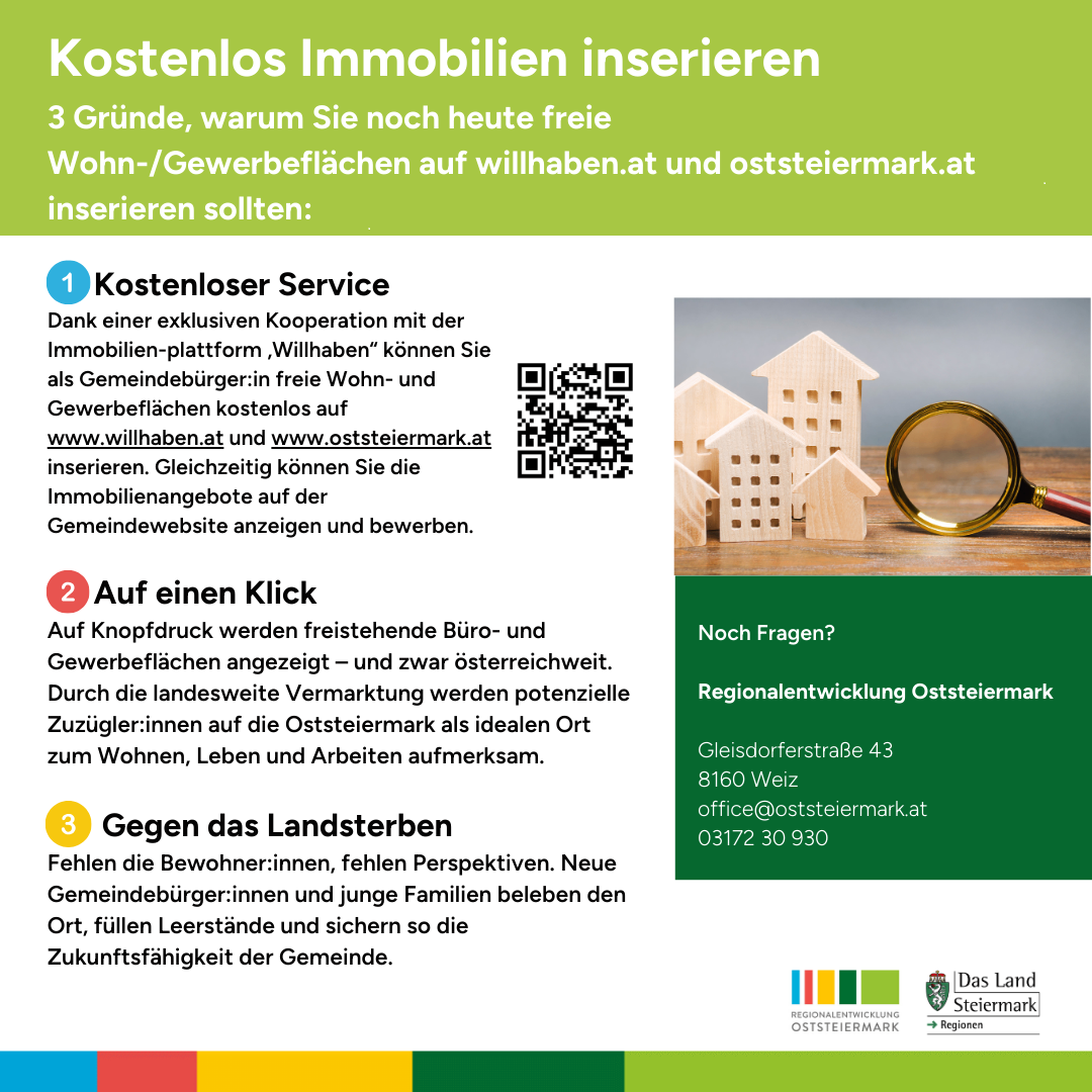 Ein Werbeplakat für kostenlose Immobilieninserierung auf willhaben.at und oststeiermark.at. Es zeigt drei Gründe: kostenlose Dienstleistung, sofortige Immobilienangebote und Bekämpfung des Bevölkerungsrückgangs. Das Plakat enthält einen QR-Code und Kontaktdaten für Anfragen.