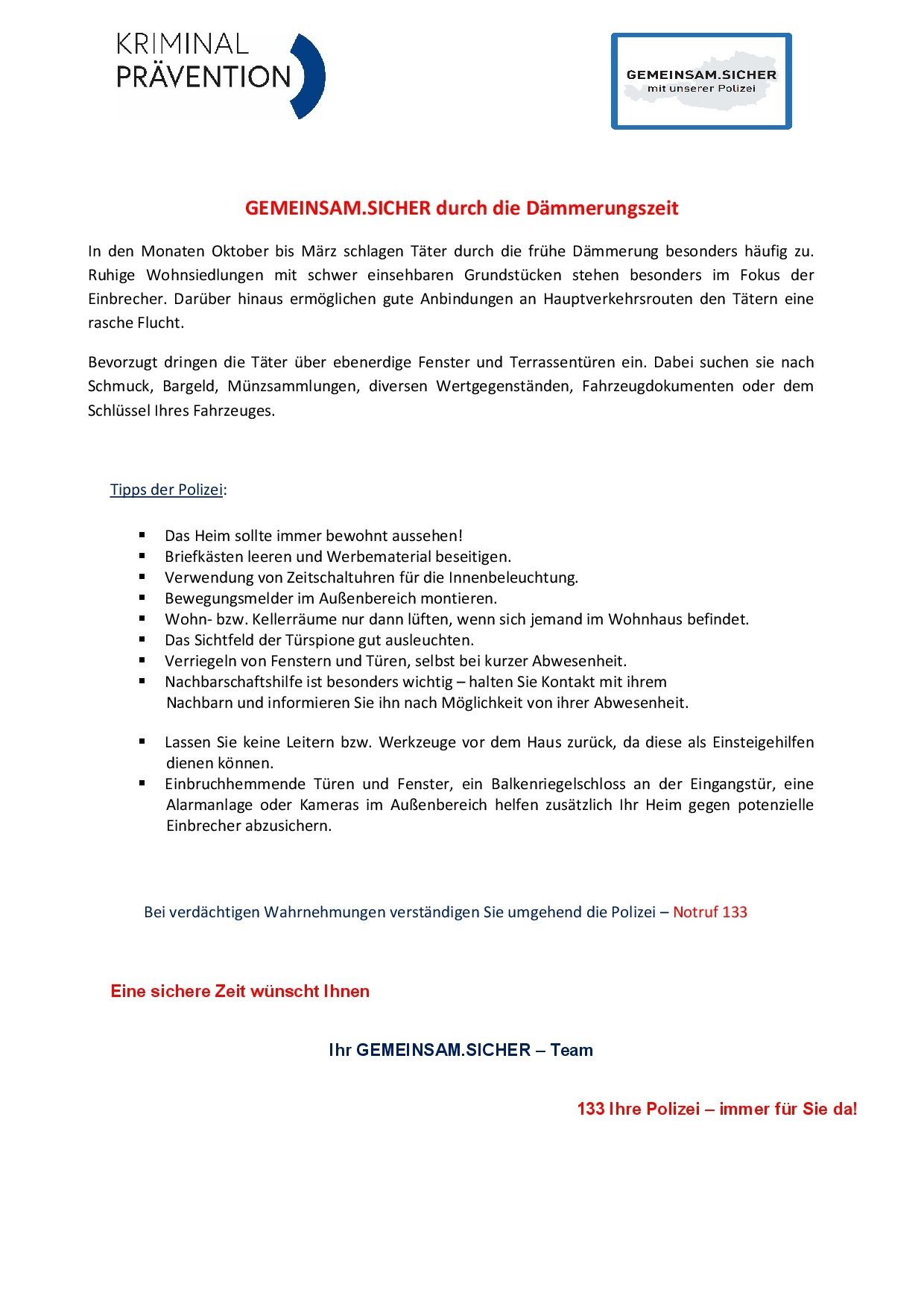 Das Bild präsentiert Sicherheitstipps während der Dämmerungsphase und konzentriert sich auf die erhöhte Aktivität von Einbrechern. Es rät Hausbesitzern, ihre Immobilien zu überwachen, Wertsachen zu sichern und Nachtlichter zu verwenden. Die Polizei ermutigt, bei verdächtigen Aktivitäten umgehend Kontakt aufzunehmen.