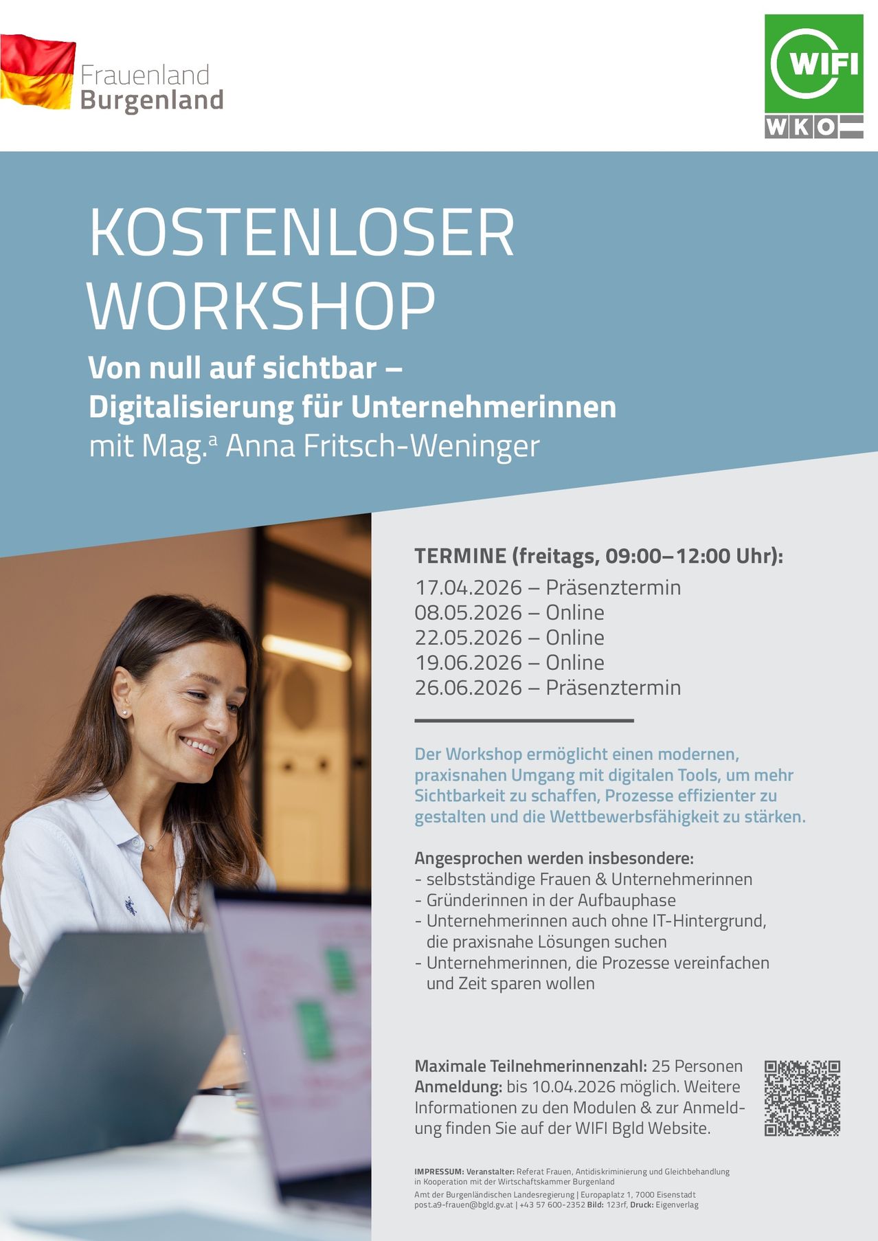 Ein kostenloser Workshop zur Digitalisierung für Unternehmerinnen von Mag. Anna Fritsch-Weninger. Termine: 17.04.2026, 22.05.2026, 19.06.2026, 26.06.2026. Er ermöglicht einen modernen, praxisnahen Umgang mit digitalen Tools zur Sichtbarkeitssteigerung, Prozessoptimierung und Wettbewerbsfähigkeitsverbesserung.