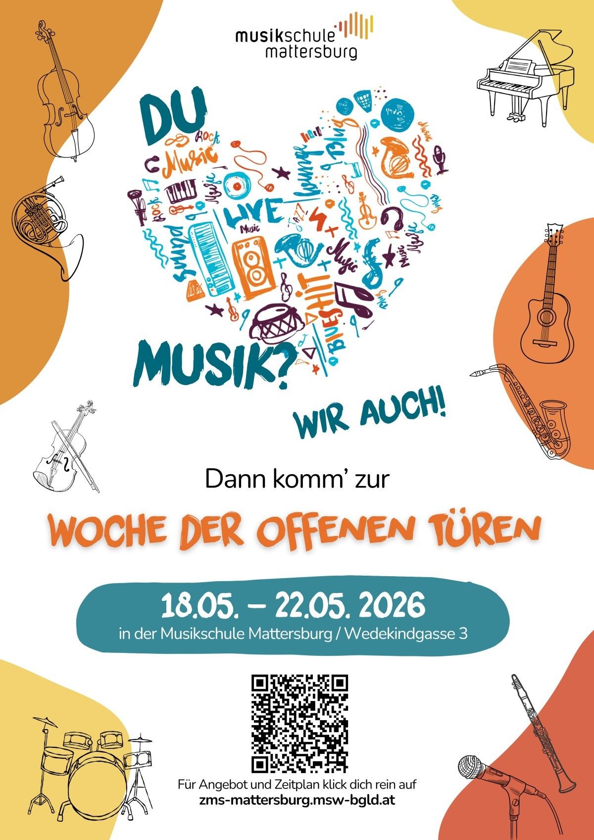 Werbeposter für die Woche der offenen Türen an der Musikschule Mattersburg vom 18.05. bis 22.05.2026. Musikinstrumente wie Gitarren und Saxophone sind abgebildet. Es lädt alle ein, mitzumachen.