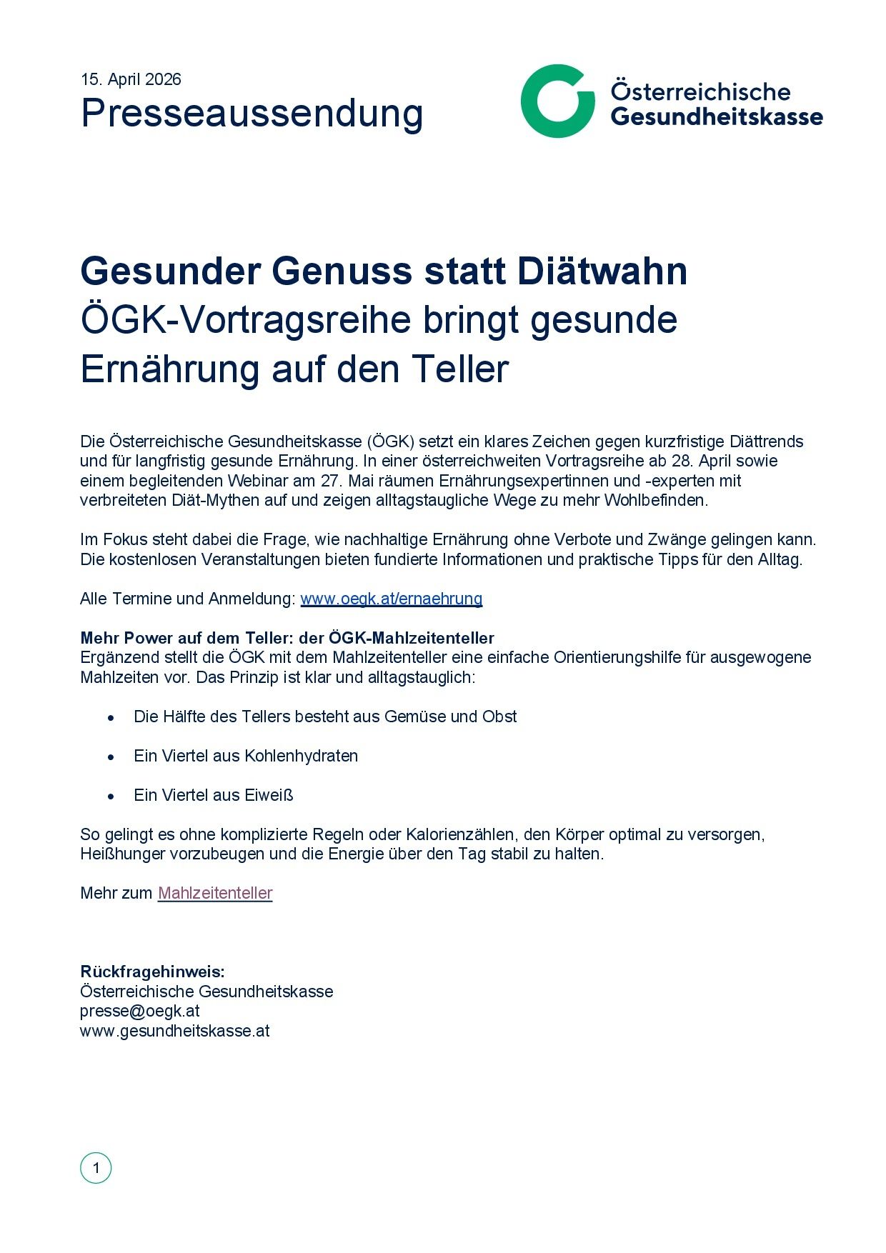 Die Österreichische Gesundheitskasse (ÖGK) setzt ein klares Zeichen gegen kurzfristige Diättrends und für langfristige gesunde Ernährung. In einer ausführlichen Vortragsreihe ab 28. April sowie einem begleitenden Webinar am 27. Mai räumen Ernährungsexperten mit verbreiteten Diät-Mythen auf und zeigen alltagstaugliche Wege zu mehr Wohlbefinden.
