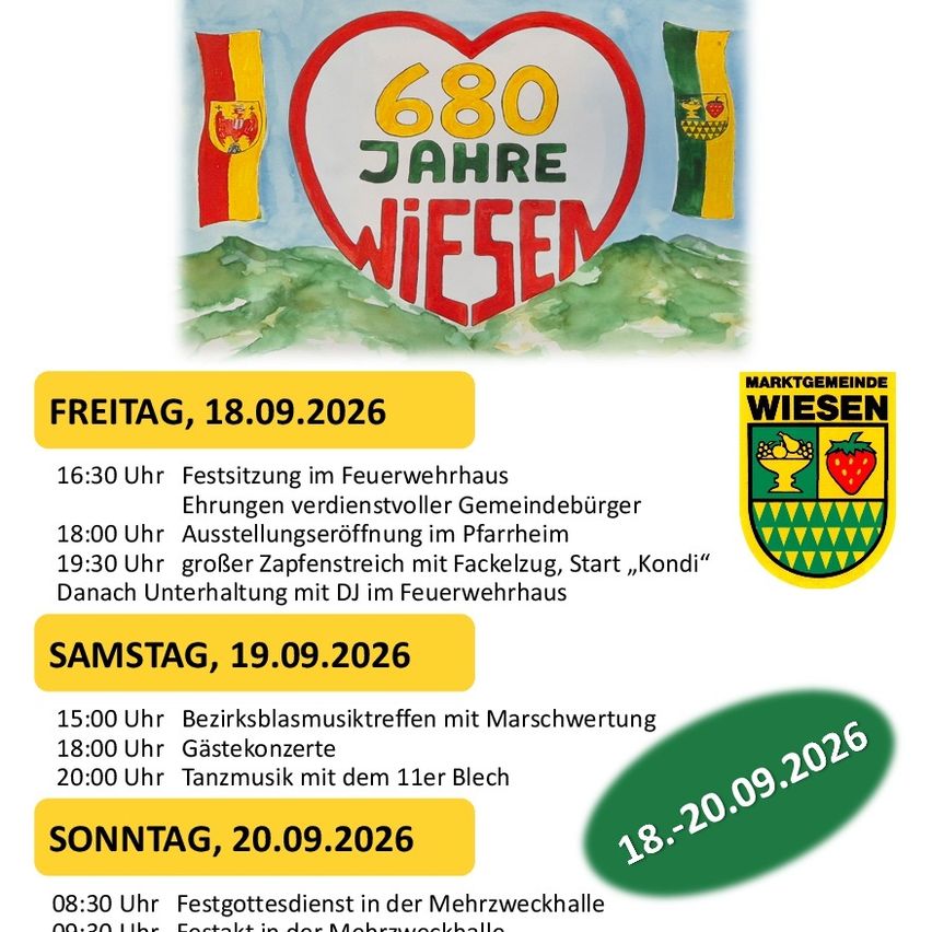 Plakat für das 680-jährige Jubiläum von Wiesen, mit einem Herz, der Zahl 680, lokalen Flaggen und Veranstaltungsdetails für den 18.-20.09.2026. Veranstaltungen umfassen eine Feier, Ausstellungseröffnung, Fackelzug, Musikauftritte und einen Gottesdienst.