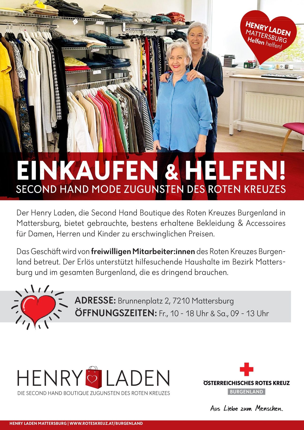 Werbeanzeige für den Henry Laden, eine Second Hand Boutique in Mattersburg, die Kleidung und Accessoires für Damen, Herren und Kinder zu günstigen Preisen anbietet. Das Geschäft wird von freiwilligen Mitarbeitern des Roten Kreuzes Burgenland betrieben. Adresse: Brunnenplatz 2, 7210 Mattersburg. Öffnungszeiten: Fr, 10-18 Uhr & Sa, 09-13 Uhr.