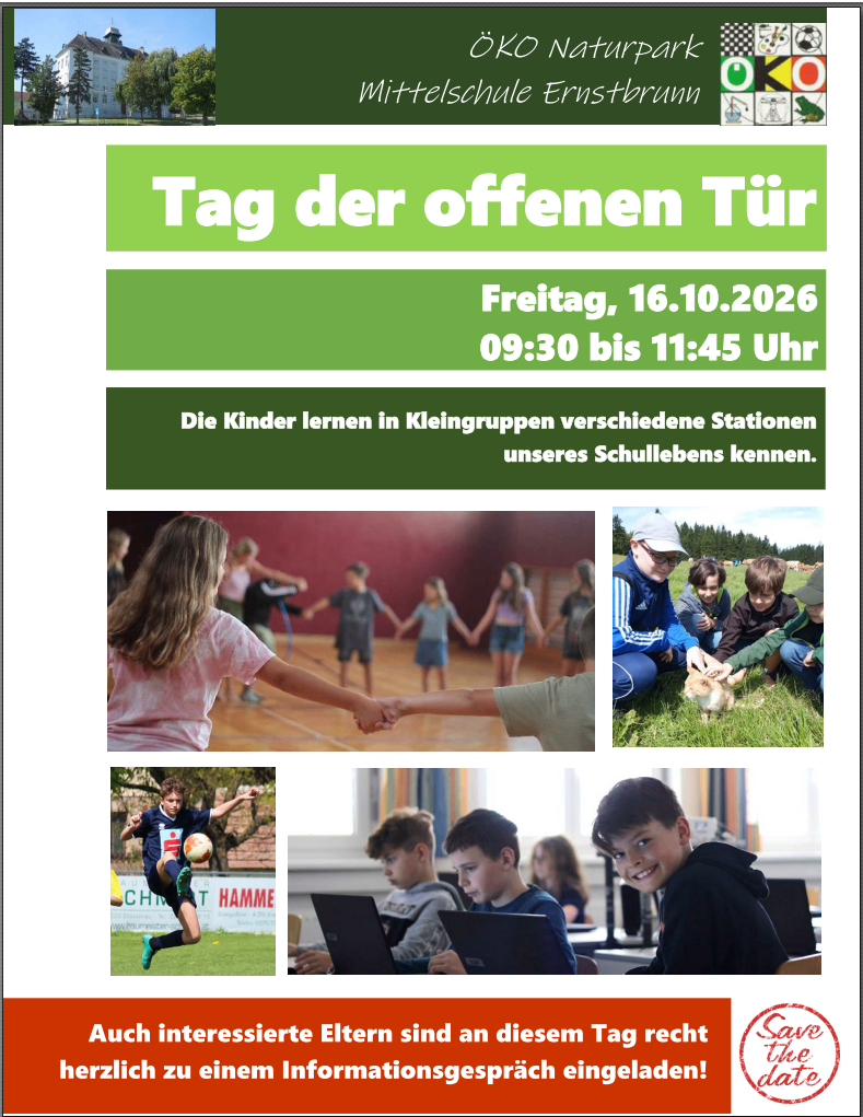 Ein Plakat für den Tag der offenen Tür an der Mittelschule Ernstbrunn. Es zeigt eine Collage von Kindern, die verschiedene Aktivitäten ausüben, wie Fußball spielen, mit Tieren interagieren und am Computer lernen. Das Plakat enthält auch das Datum und die Uhrzeit der Veranstaltung, die am Freitag, 16. Oktober 2026, von 9:30 Uhr bis 11:45 Uhr stattfindet.